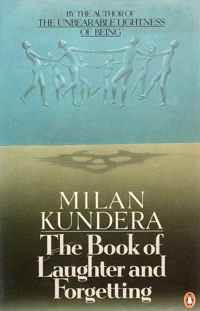 Milan Kundera - The Book of Laughing and Forgetting
